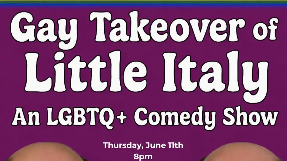 Gay Takeover of Little Italy: An LGBTQ+ Pride Comedy Show