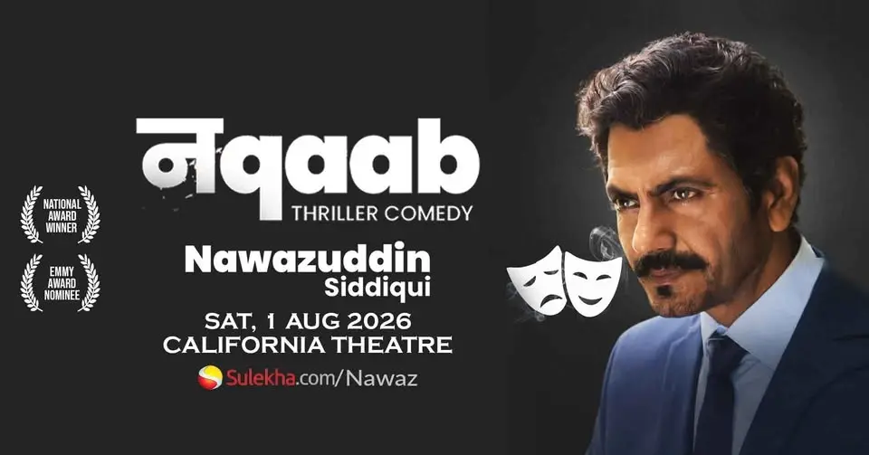 NAQAAB – A Comedy Thriller Stage Play starring Nawazuddin Siddiqui in a Triple Role Live on Stage