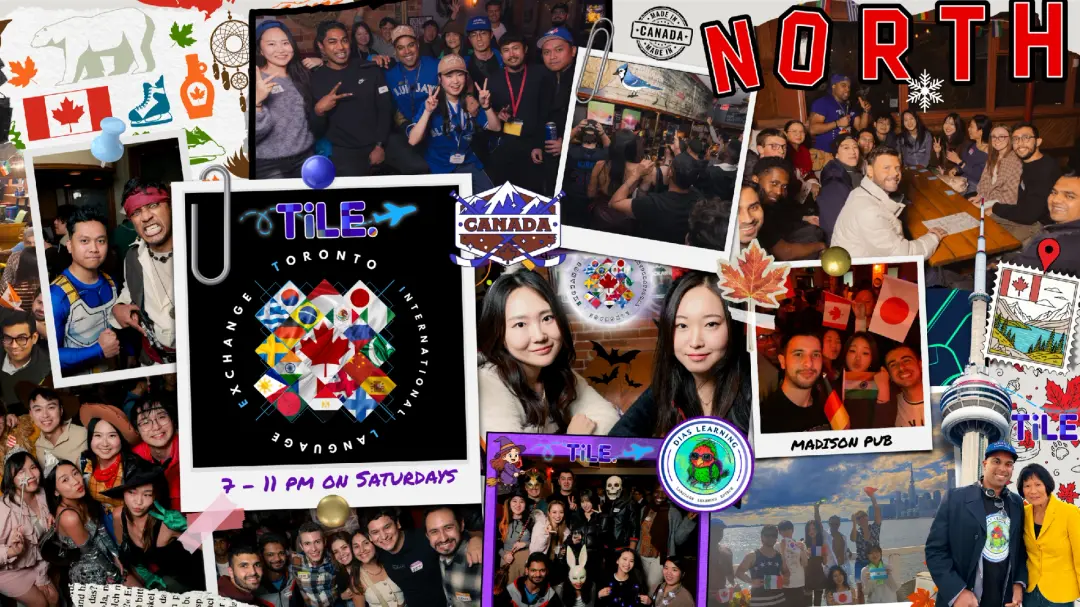 Toronto’s BIGGEST Language Exchange Event Party & Social, organized by [TILE.]