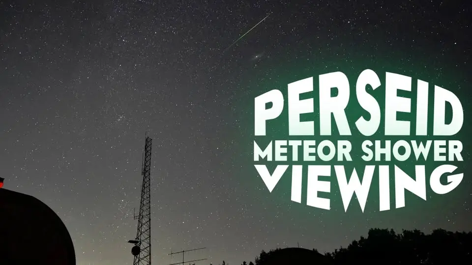 Perseid Meteor Shower Viewing I – CLEAR ONLY