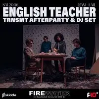 TRNSMT Afterparty - English Teacher DJ Set