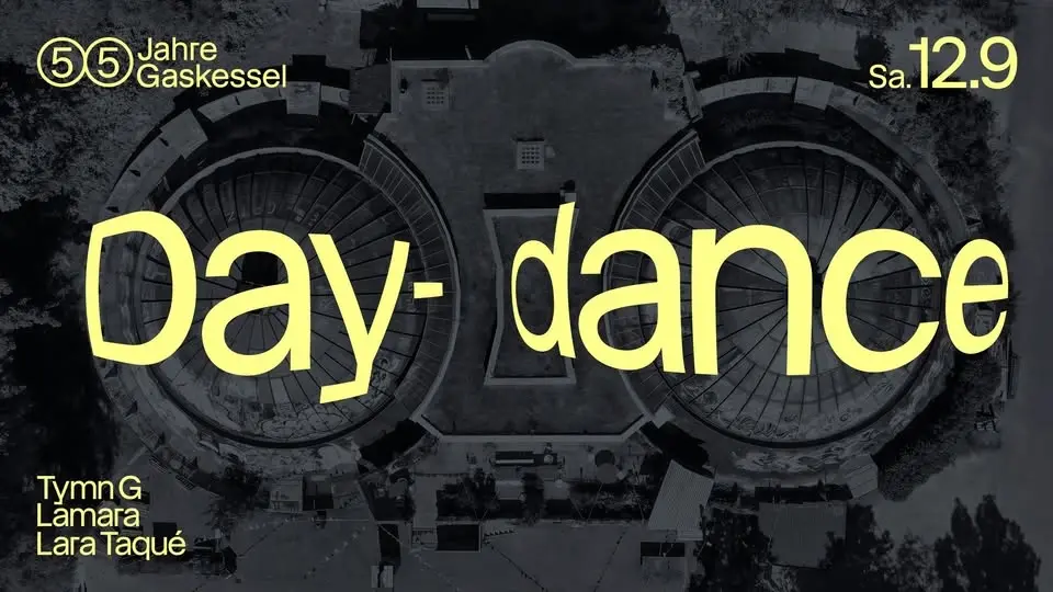 55 Jahre Gaskessel: Daydance
