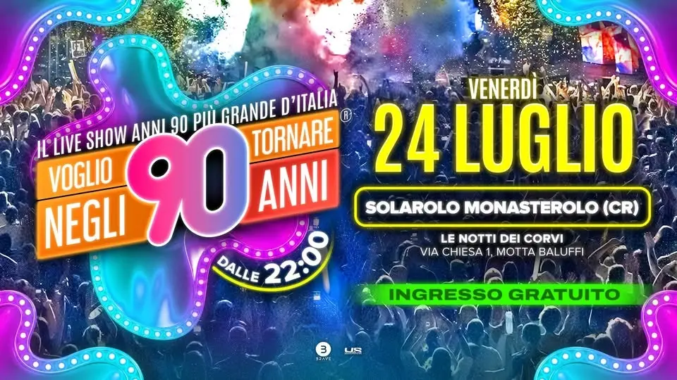 Voglio Tornare Negli Anni 90 ® • Solarolo Monasterolo (CR)