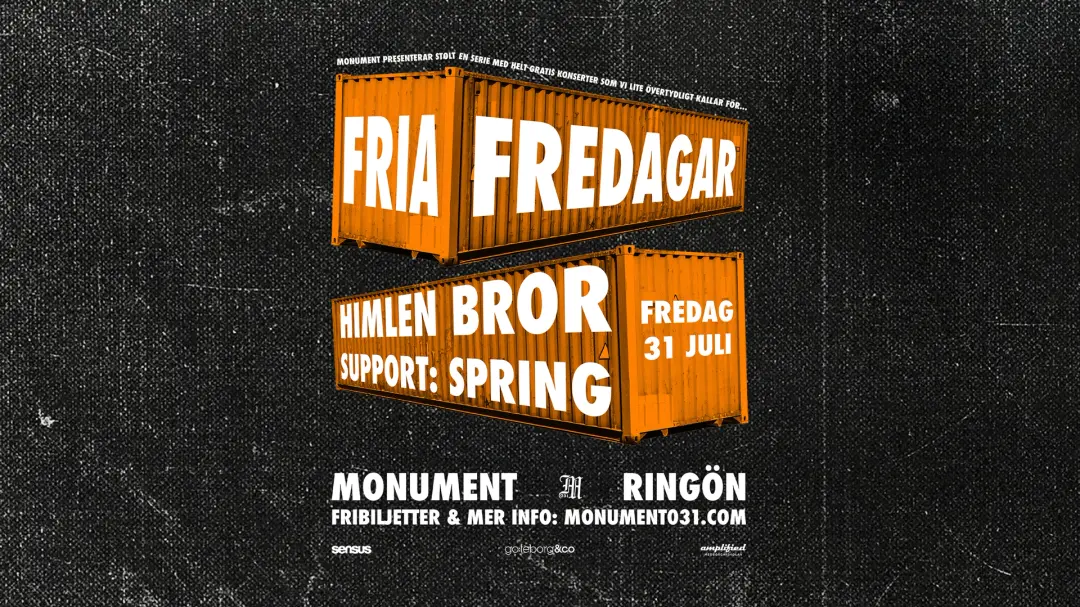 FRIA FREDAGAR: Himlen Bror + Spring! 31/7