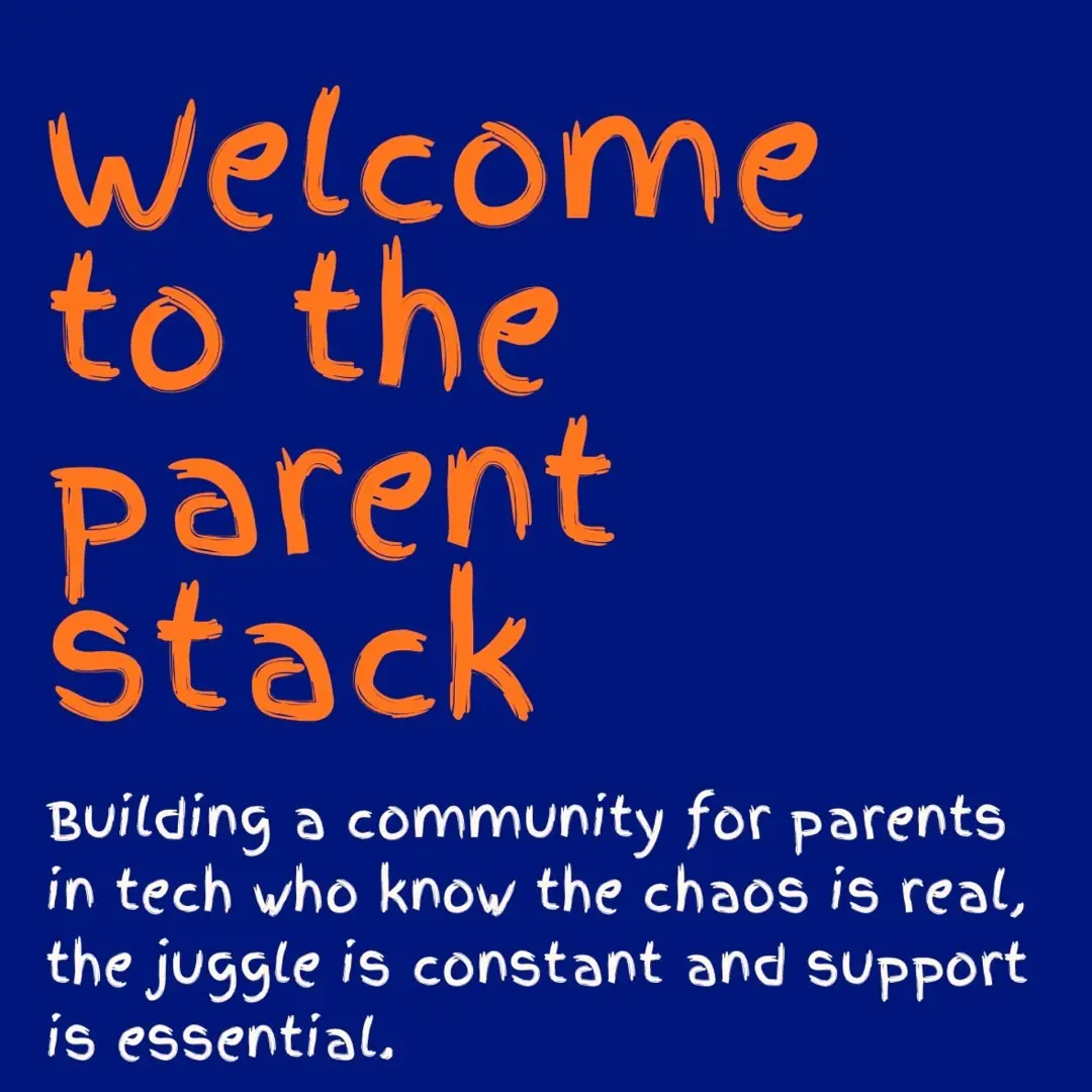 The Parent Stack: Meet Up