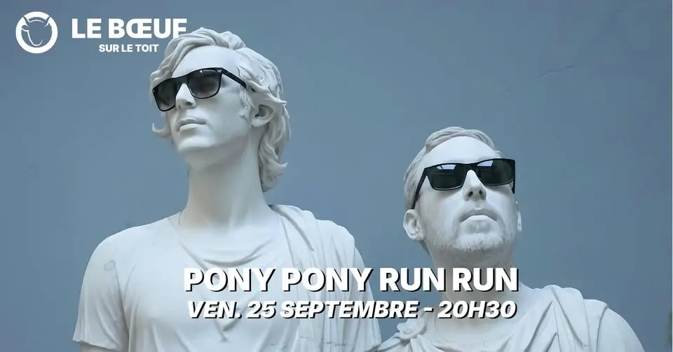 PONY PONY RUN RUN // Boeuf sur le Toit [Lons-le-Saunier / 39]