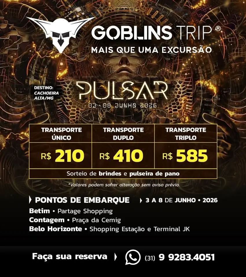 EXCURSÃO PULSAR 2026 - GOBLINS TRIP BH/CONTAGEM/BETIM