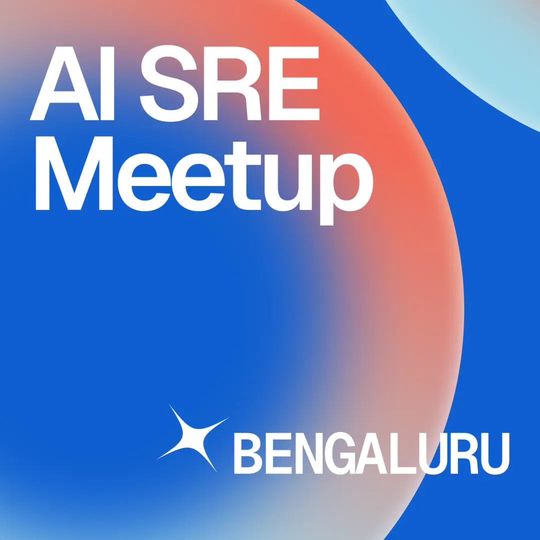AI SRE Meetup - Bangalore