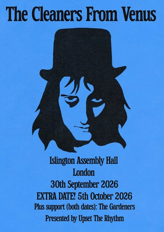 The Cleaners From Venus - Live in London (Sep 30, Oct 5)