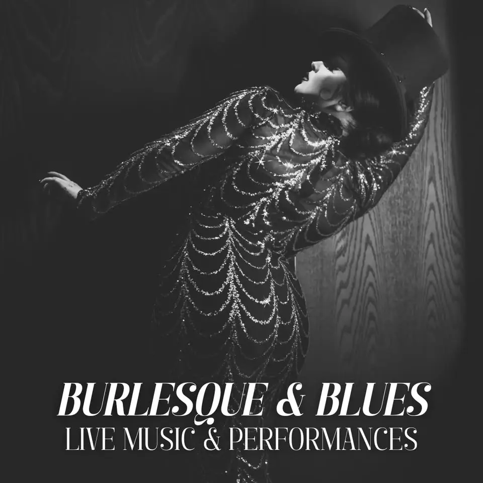 Burlesque & Blues – Live Music, Show & Dinner