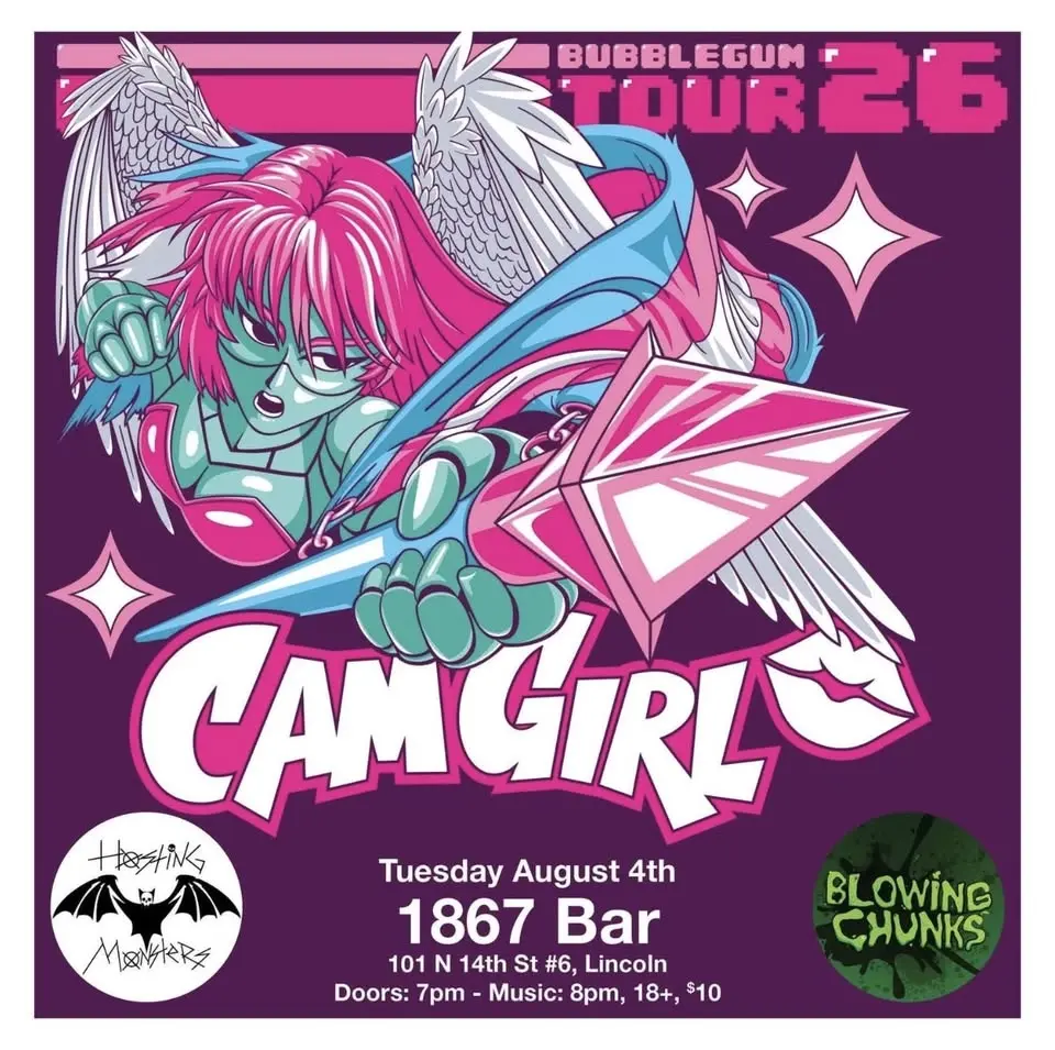 Cam Girl / Hosting Monsters / Blowing Chunks at 1867!