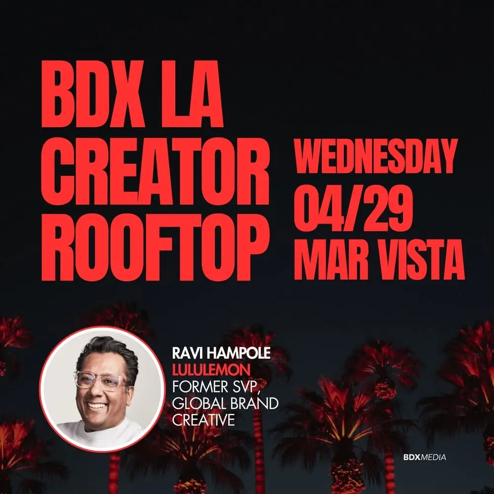 BDX LA CREATOR ROOFTOP MEETUP w/ Former SVP, Global Brand Creative at Lululemon, Ravi Hampole