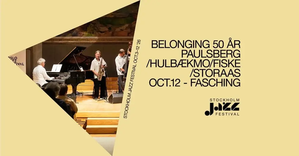 Belonging 50 år -  Paulsberg/Hulbækmo/Fiske/Storaas | Stockholm Jazz Festival