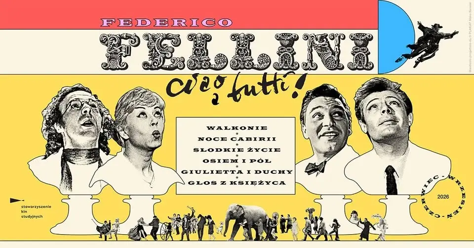 FEDERICO FELLINI: ciao a tutti! | Przegląd filmowy w Kinie Muza | 21.07 - 25.08