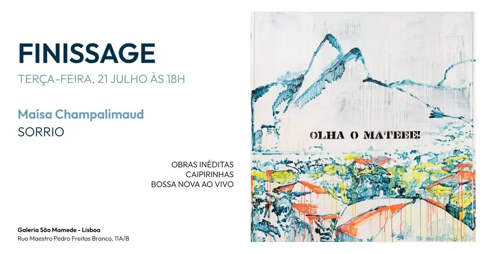 Finissage - SORRIO, de Maísa Champalimaud