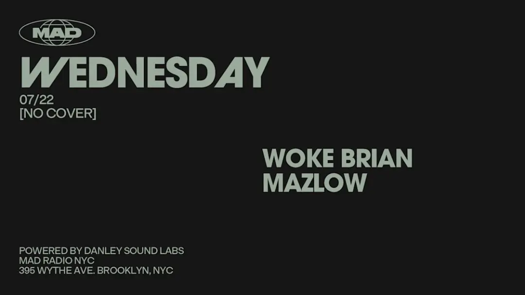Woke Brian / Mazlow