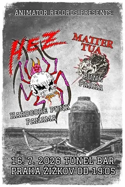 HEZ (hc punk Panama), MATTER TUA (punk CZ)