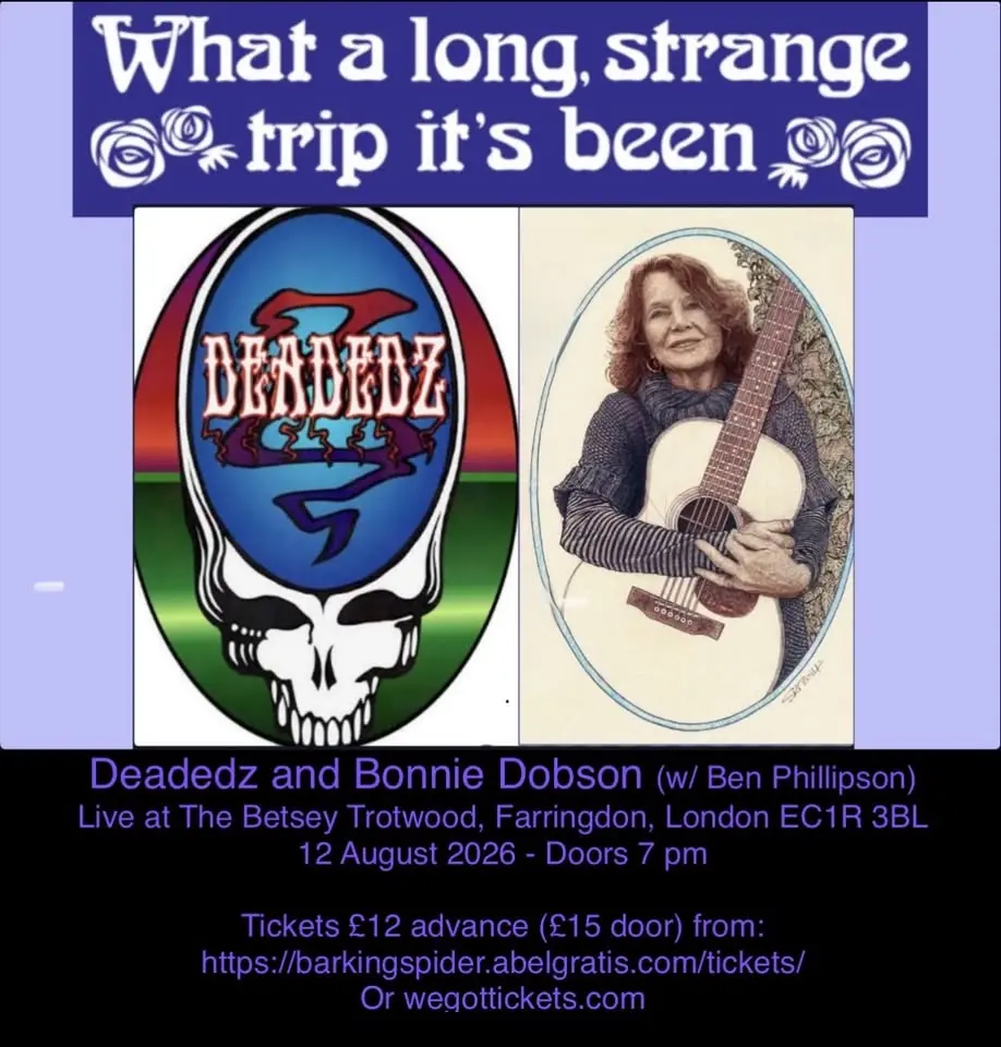 Deadedz and Bonnie Dobson live in London 