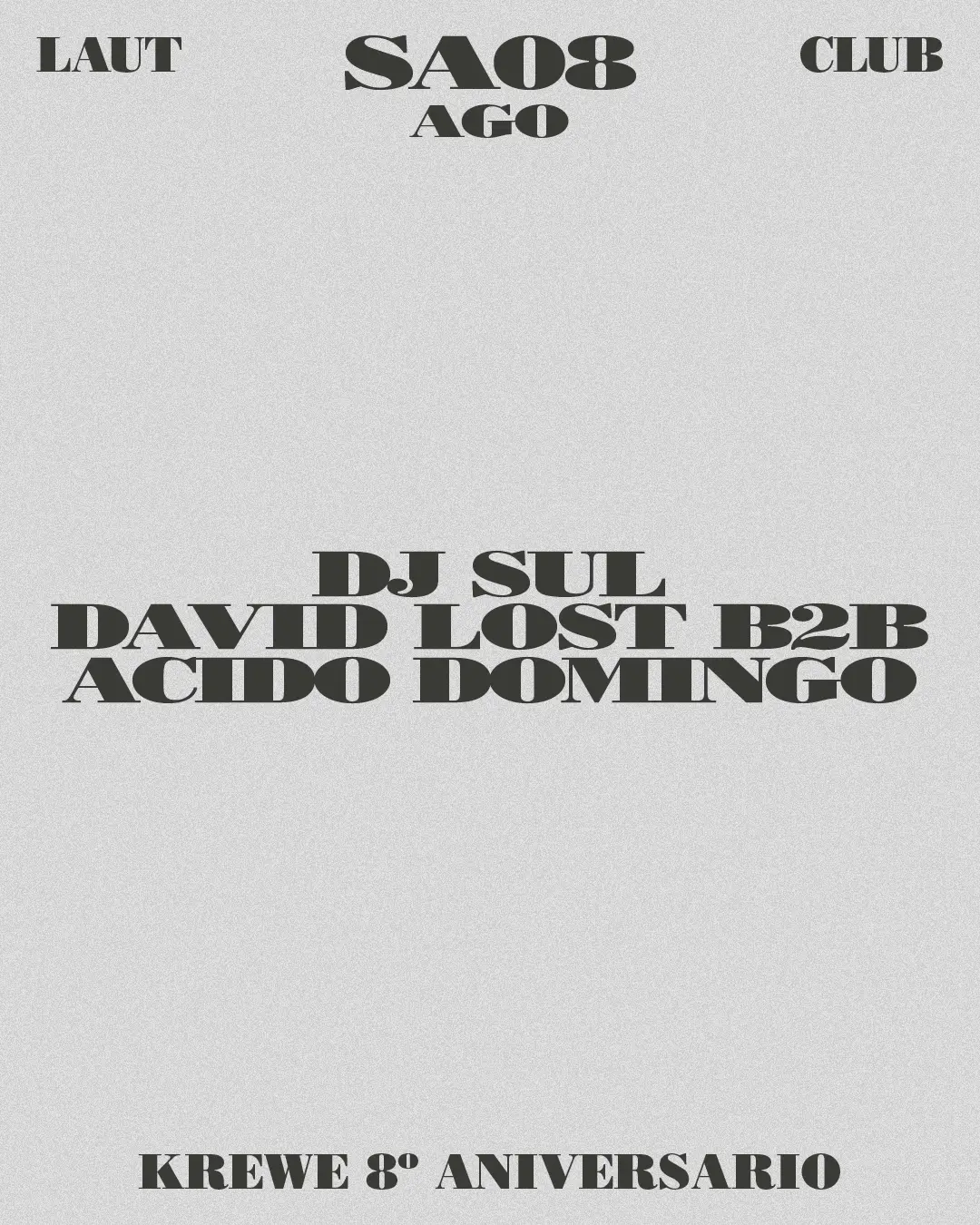 Krewe 8º aniversario: Dj Sul + DAVID LOST b2b Acido Domingo