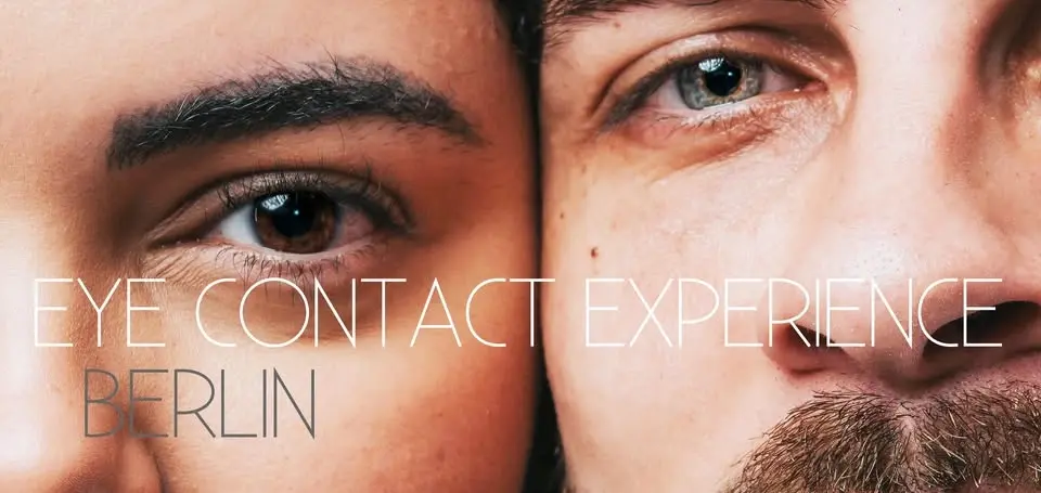 Eye Contact Experience Berlin | Mai & Juni Edition | 4.5. & 10.6. | 17:30-20:00