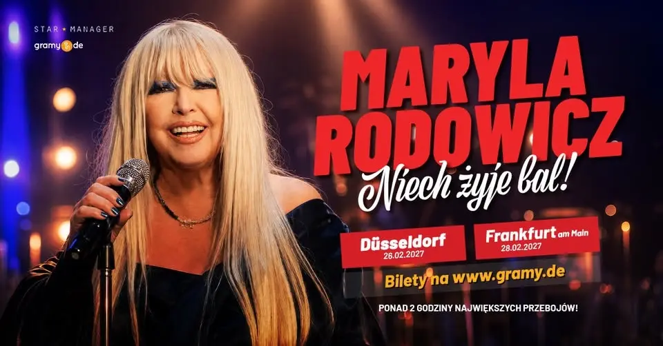 DÜSSELDORF / MARYLA RODOWICZ Niech Żyje Bal!