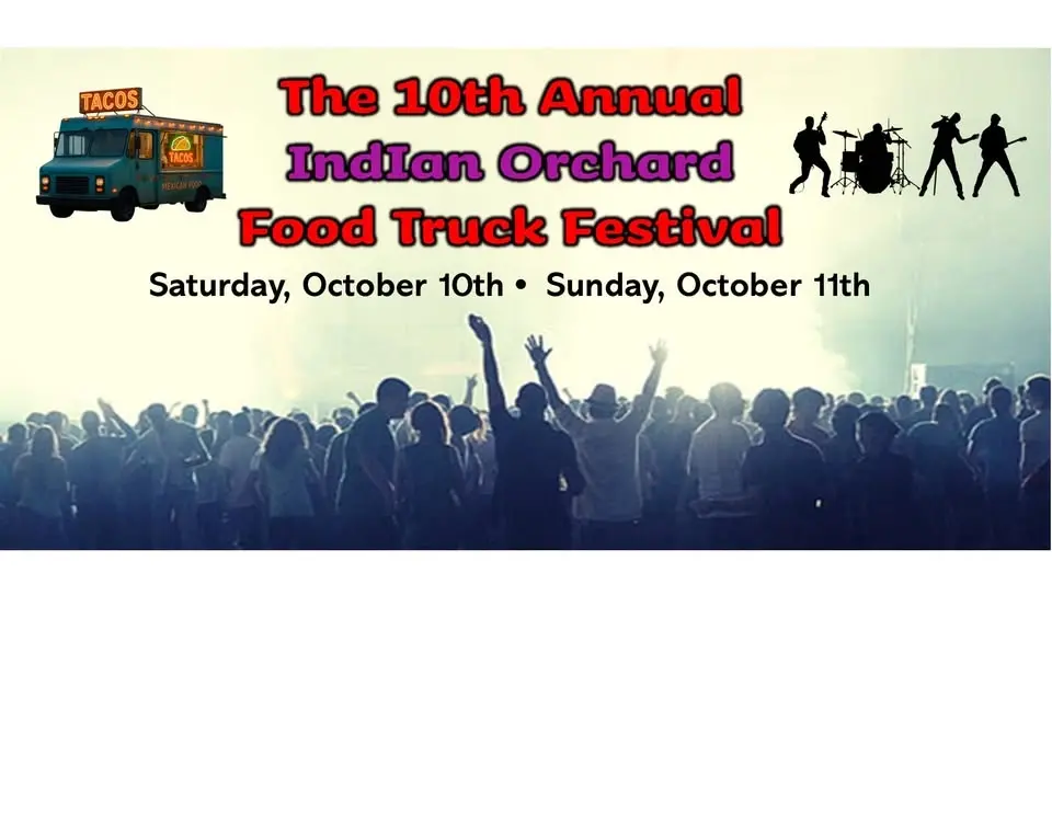 The 10th Annual Indian Orchard Food truck Festival