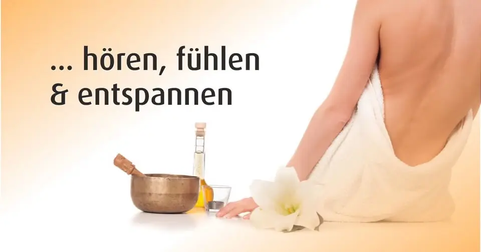 Klangerlebnisse - hören, fühlen & entspannen