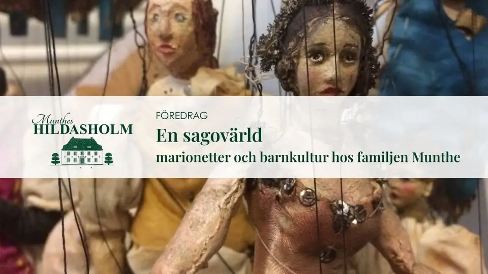 En sagovärld – marionetter och barnkultur hos familjen Munthe