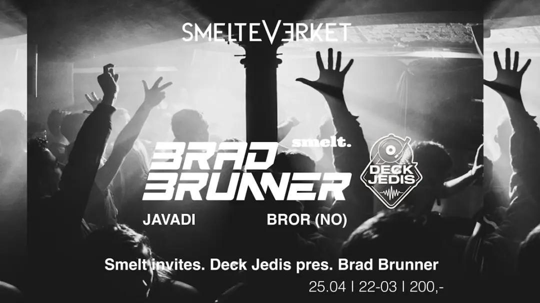 Smelt invites. Deck Jedis pres. Brad Brunner