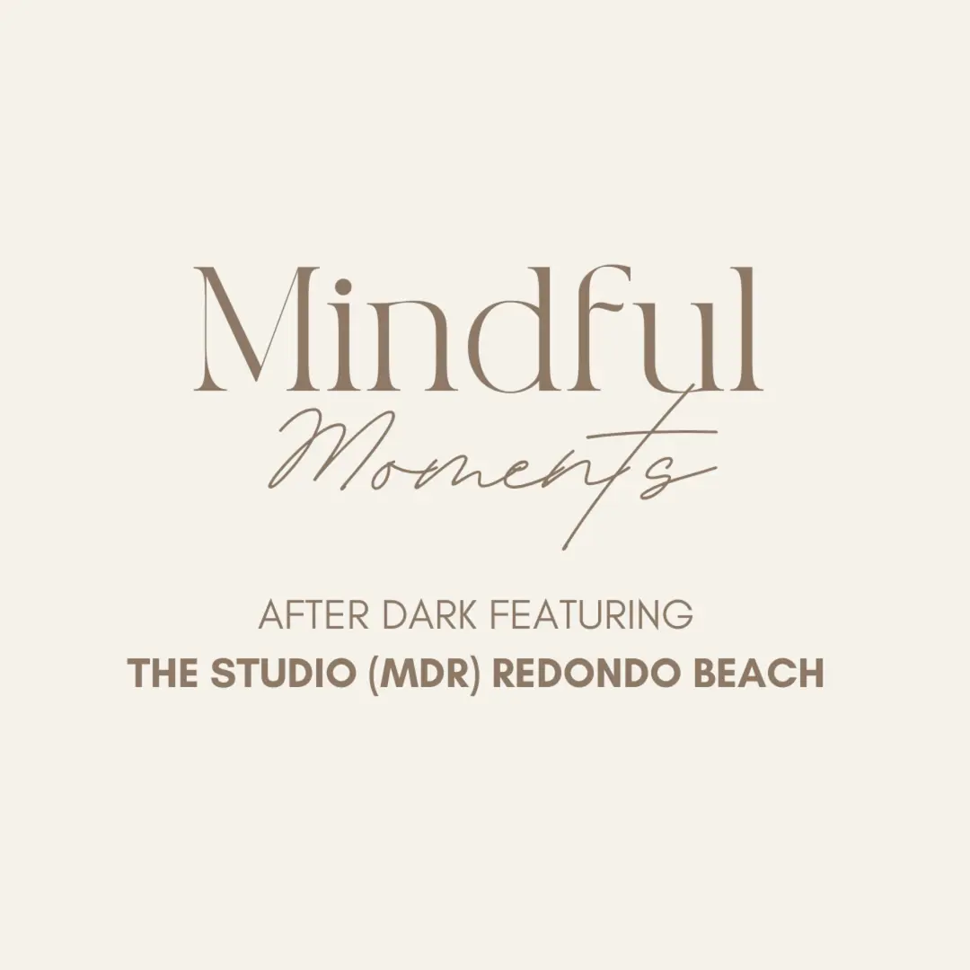 After Dark The Studio (MDR) Redondo Beach