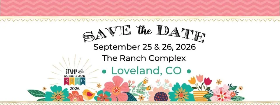 Stamp & Scrapbook Expo Loveland, CO