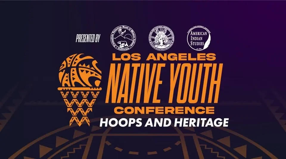 Los Angeles Native Youth Conference: Hoops & Heritage