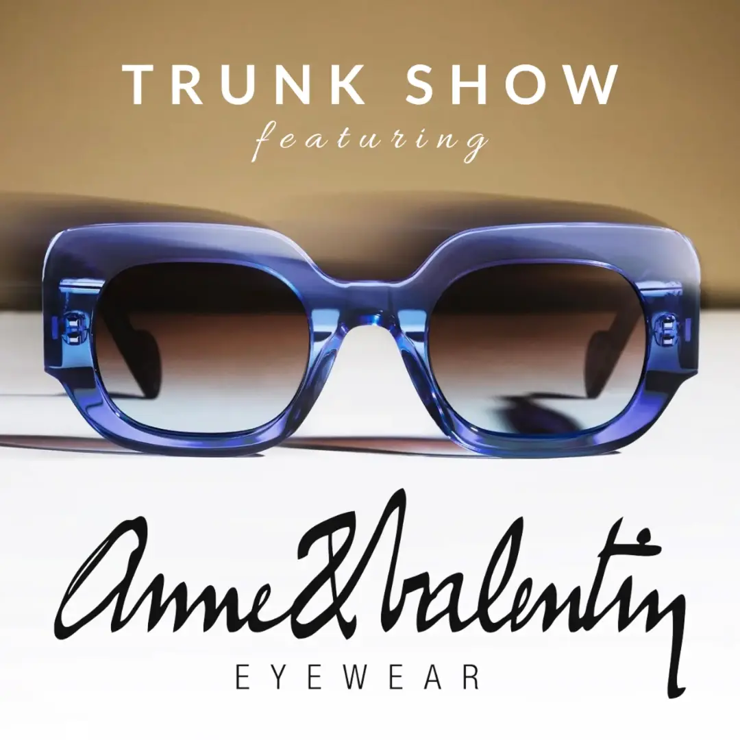 Anne et Valentin Eyewear Trunk Show