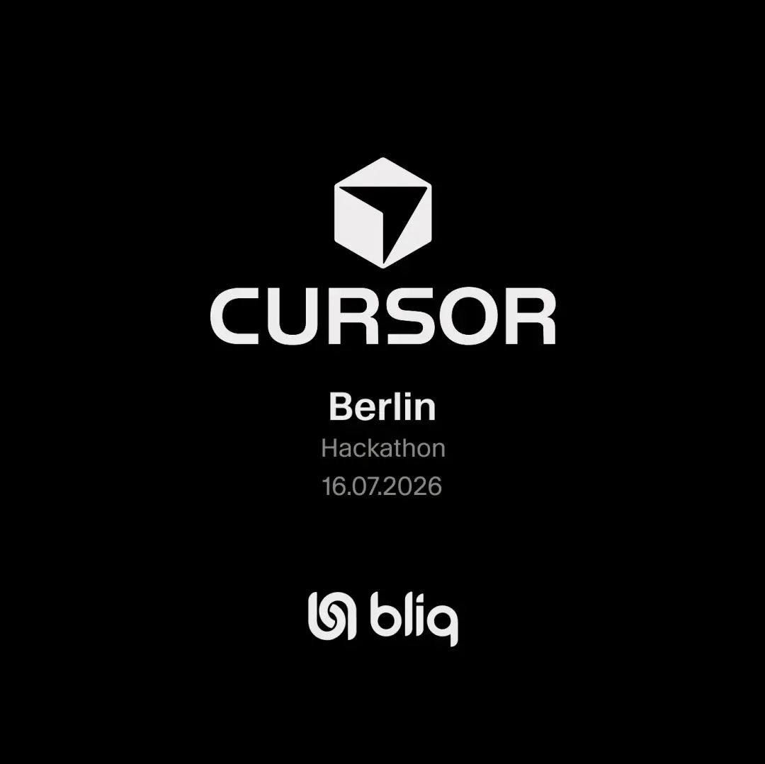 Cursor Hackathon Berlin @Bliq