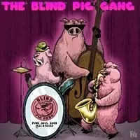 The Blind Pig Gang