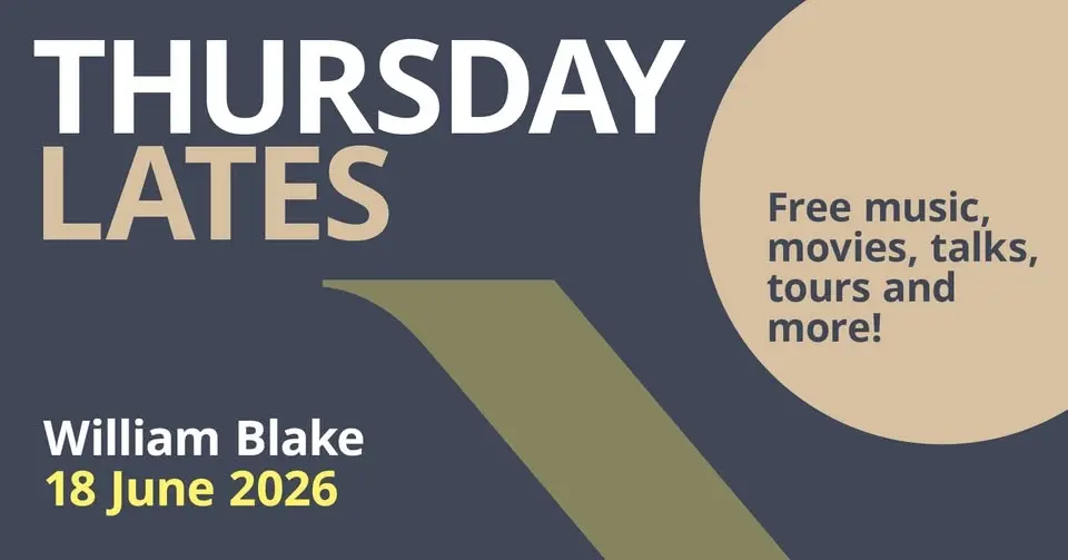Thursday Lates: WIlliam Blake