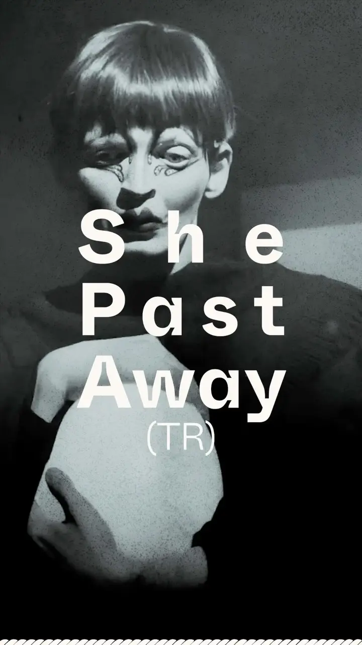 SHE PAST AWAY (TR) + Abu Nein | INKONST