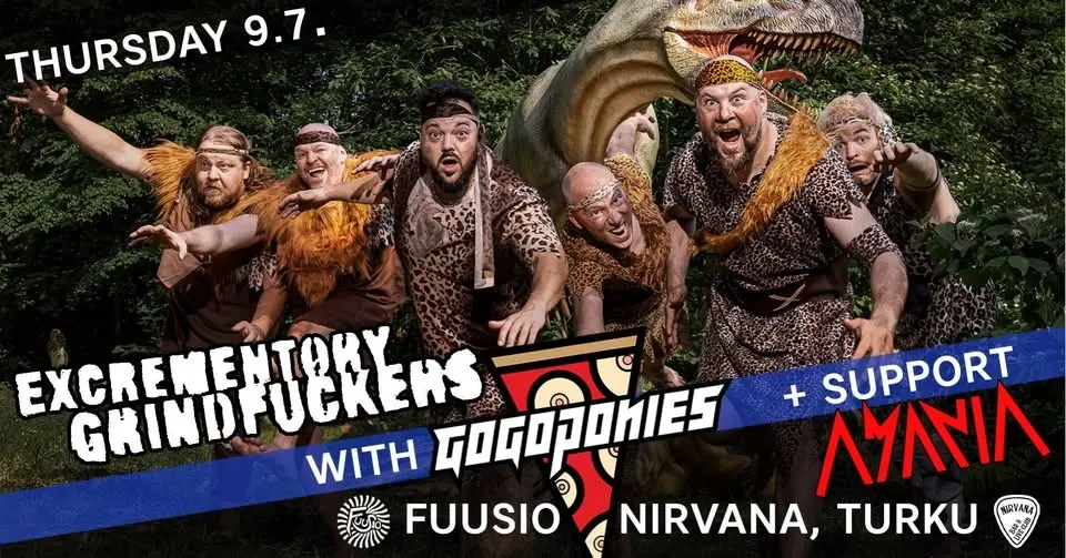 Excrementory Grindfuckers (Ger), GoGoPonies (Ita), Amania @ Fuusio / Nirvana, Turku 9.7.
