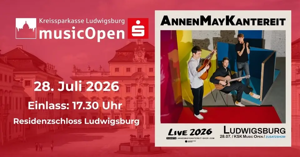 Annenmaykantereit - Zusatzshow I Residenzschloss Ludwigsburg