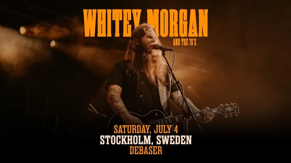 Whitey Morgan & The 78's in Stockholm