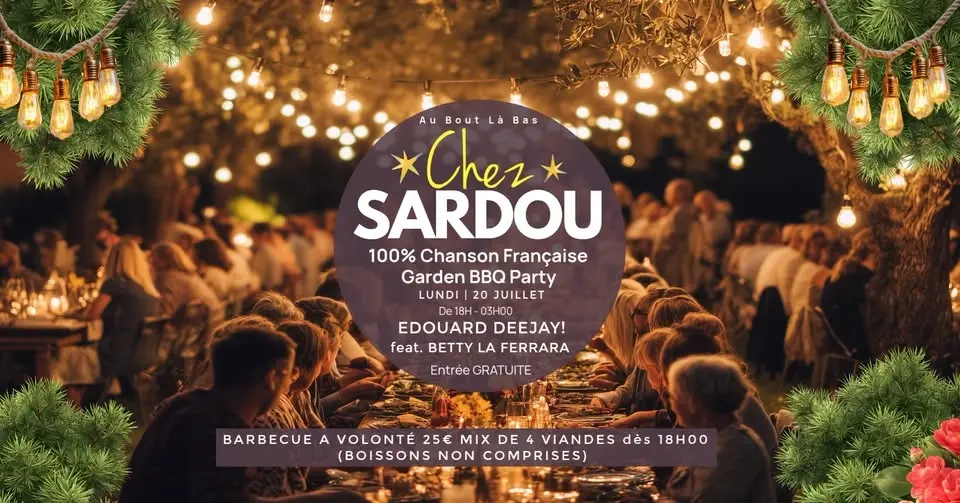 🎤🔥 CHEZ SARDOU – GARDEN BBQ SPÉCIAL CHANSON FRANÇAISE 🔥🎤