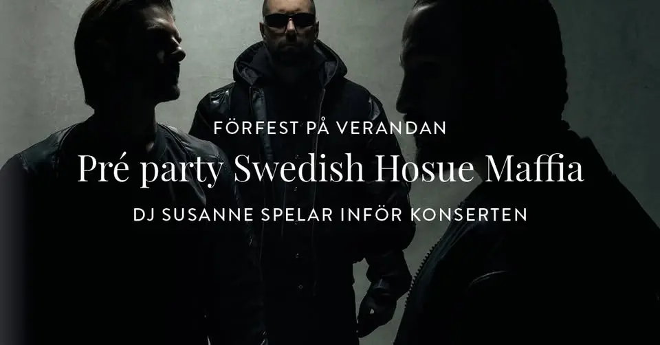 Pré Party – Swedish House Maffia