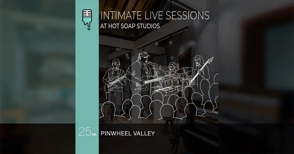 Pinwheel Valley @ Hot Soap Studios (Int Session # 11)