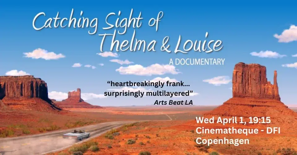 Catching Sight of Thelma & Louise screening