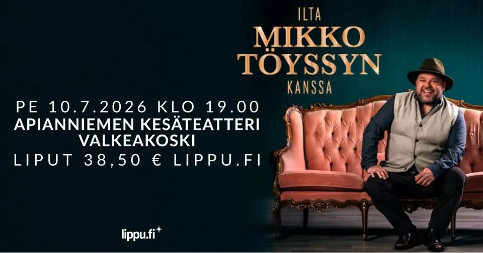 Ilta Mikko Töyssyn kanssa | Apianniemen kesäteatteri, Valkeakoski
