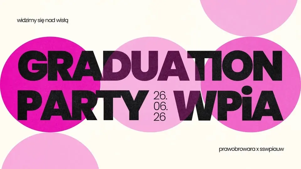 GRADUATION PARTY WPiA UW 🎓