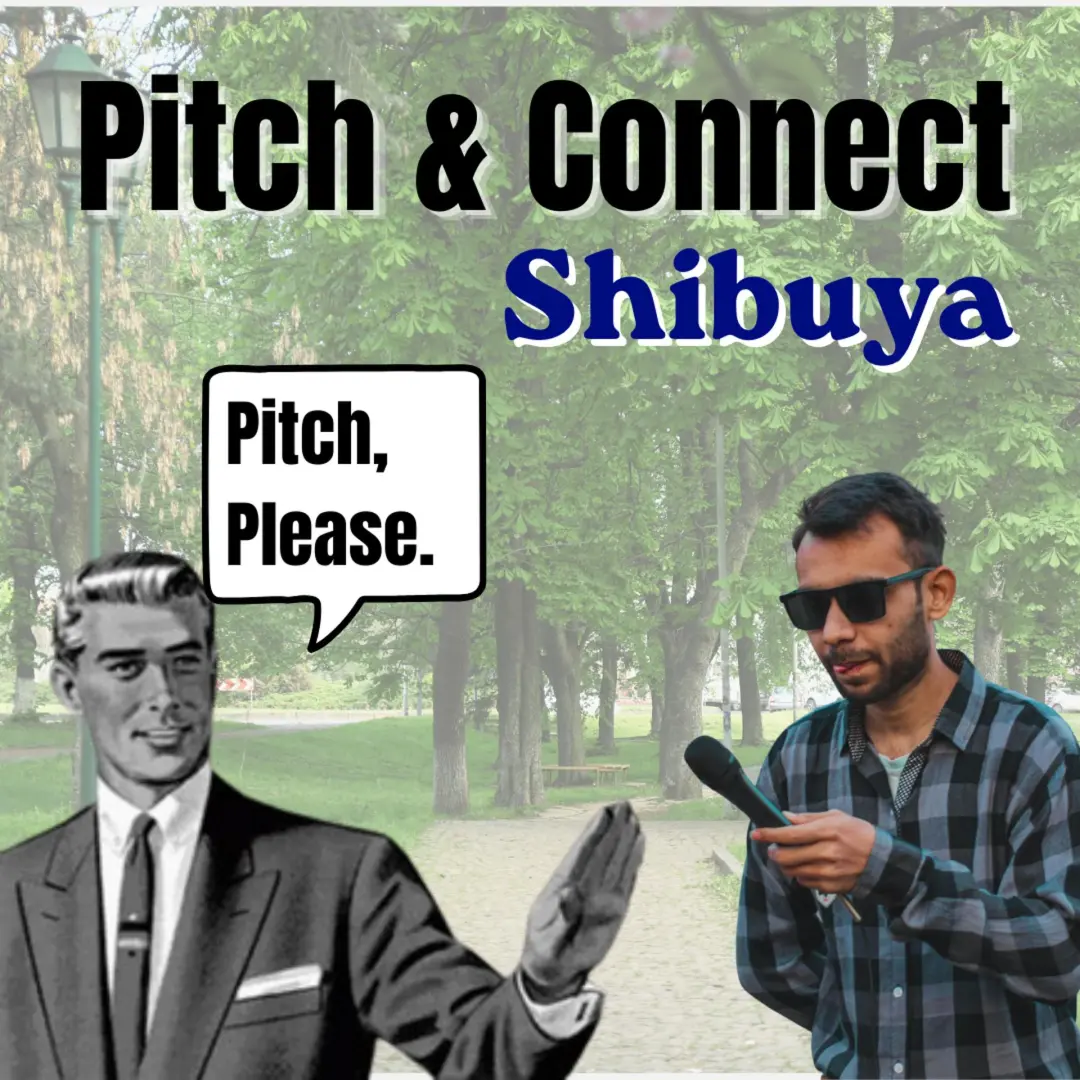 Pitch & Connect: Shibuya