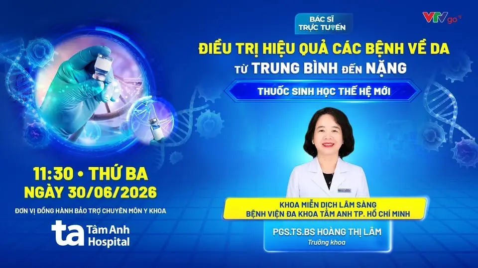 ĐIỀU TRỊ HIỆU QUẢ CÁC BỆNH VỀ DA TỪ TRUNG BÌNH ĐẾN NẶNG BẰNG THUỐC SINH HỌC THẾ HỆ MỚI