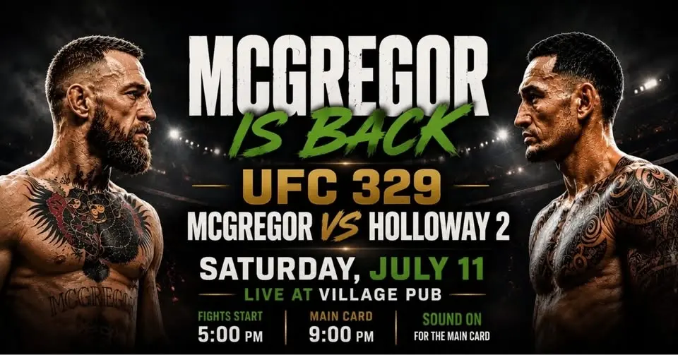 UFC 329 LIVE at Village Pub (Conor is back!)