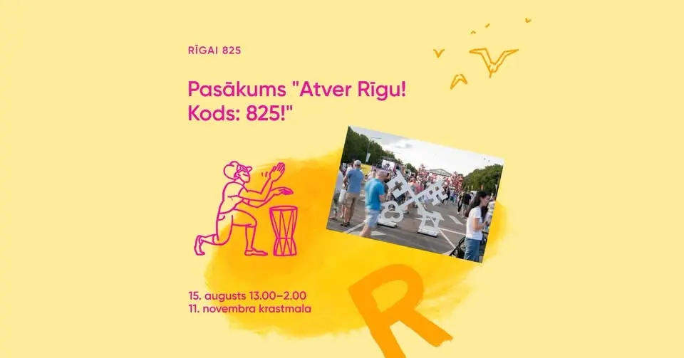 Pasākums "Atver Rīgu! Kods: 825!"